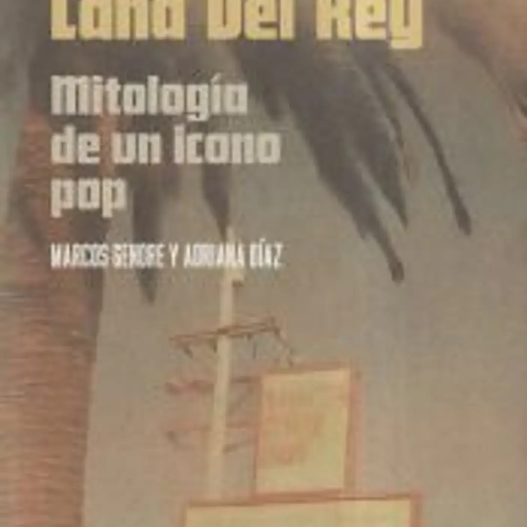 Lana del Rey: Mitología de un icono pop 1