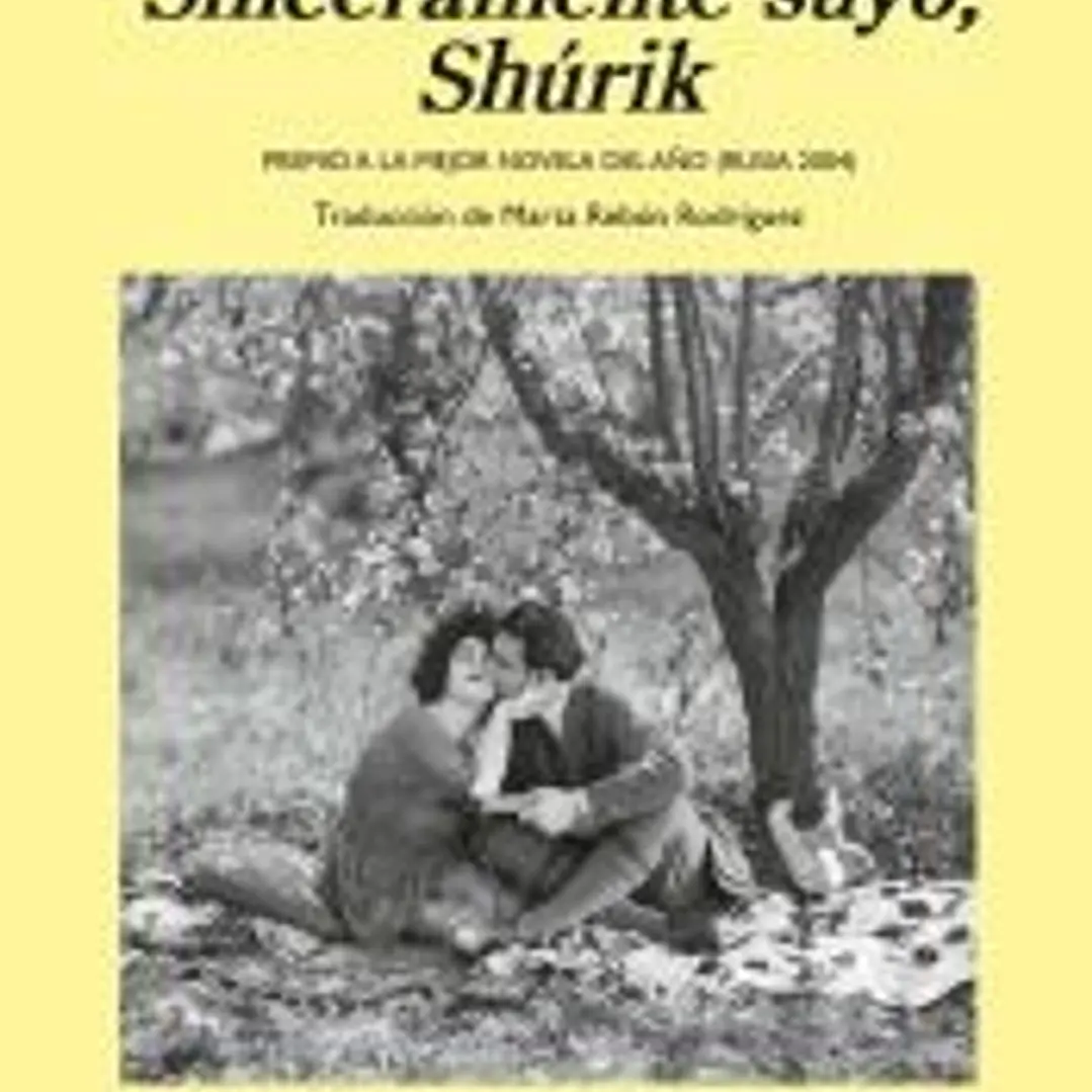 Sinceramente suyo, Shúrik 1