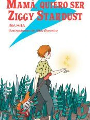 Mama, Quiero Ser Ziggy Stardust