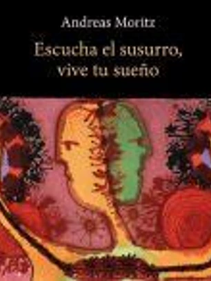 Escucha el susurro, vive tu sueño