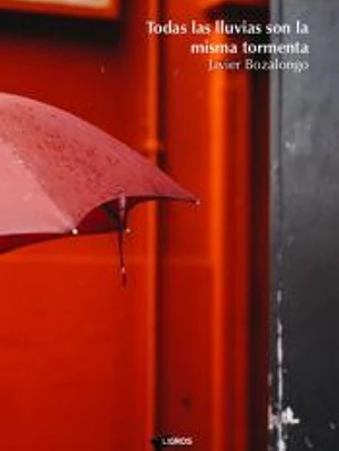 Todas las lluvias son la misma tormenta