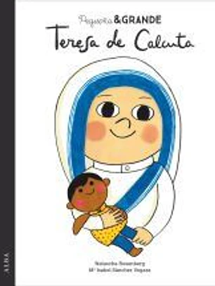 Pequeña & Grande Teresa de Calcuta