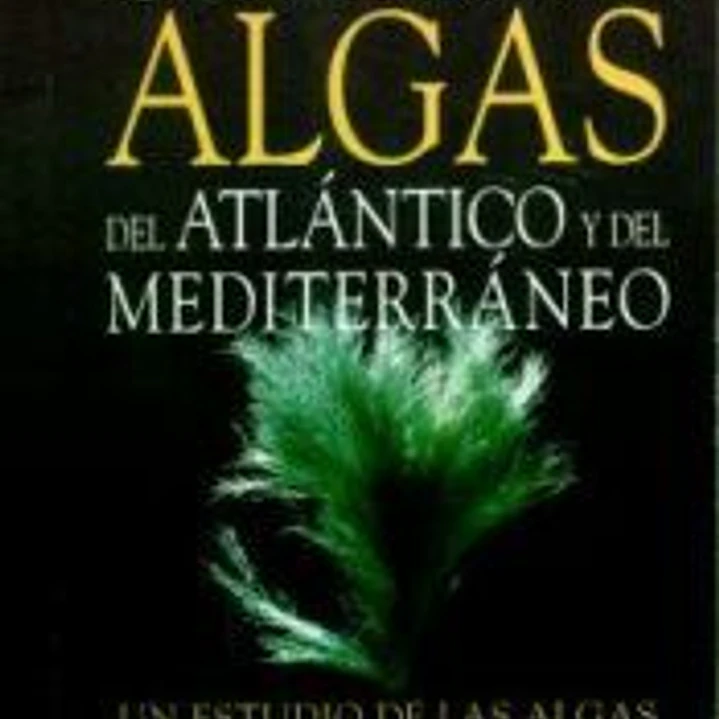 GUÍA DE LAS ALGAS DEL ATLÁNTICO Y DEL MEDITERRÁNEO 1