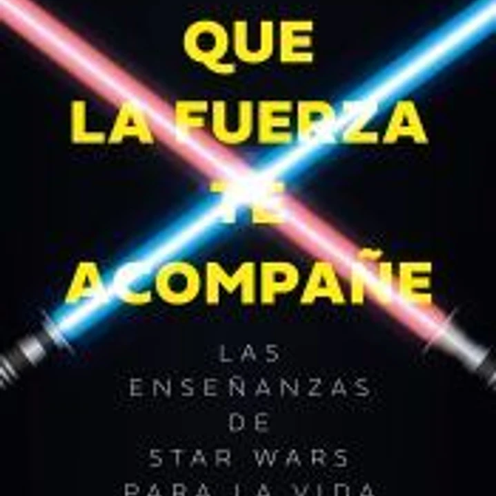 Que la fuerza te acompañe 1