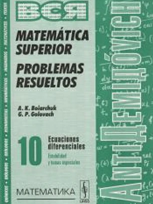 AntiDemidóvich. Matemática superior. Problemas resueltos. Ecuaciones diferenciales: estabilidad y temas especiales. T.10