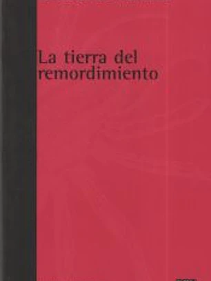 LA TIERRA DEL REMORDIMIENTO