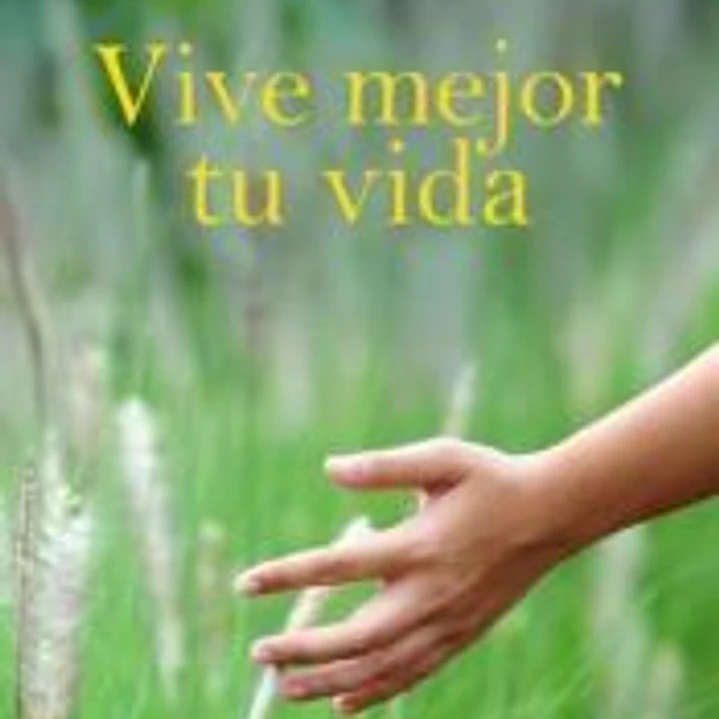 VIVE MEJOR - Vive mejor tu vida 1