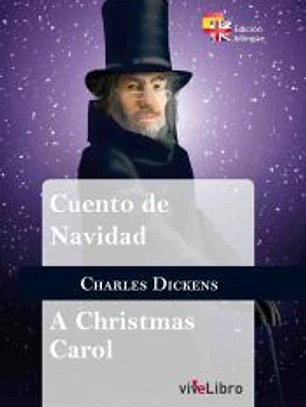Cuento de Navidad = A Christmas Carol