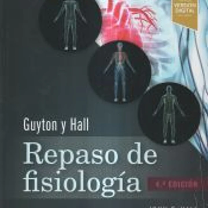Guyton y Hall. Repaso de fisiología médica 1