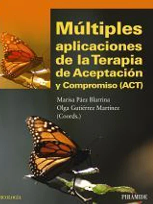 Múltiples aplicaciones de la Terapia de Aceptación y Compromiso (ACT)