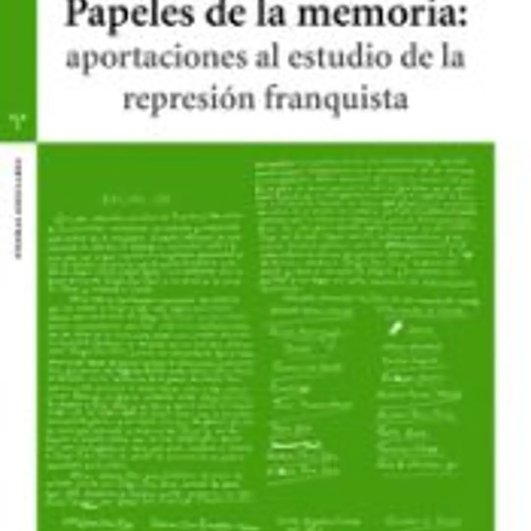 Papeles de la memoria: aportaciones al estudio de la represión flaquita 1