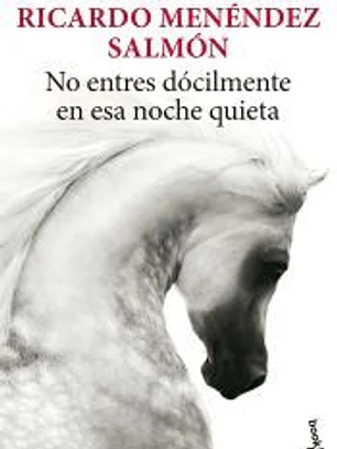 No entres dócilmente en esa noche quieta