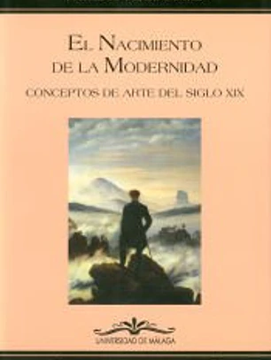 El nacimiento de la modernidad: Conceptos de arte del siglo XIX