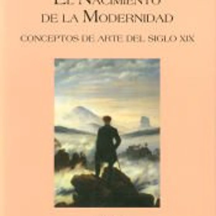 El nacimiento de la modernidad: Conceptos de arte del siglo XIX 1