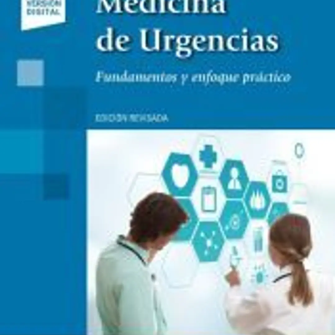 Medicina de Urgencias. Fundamentos y Enfoque Práctico. Edición Revisada. (incluye versión digital) 1