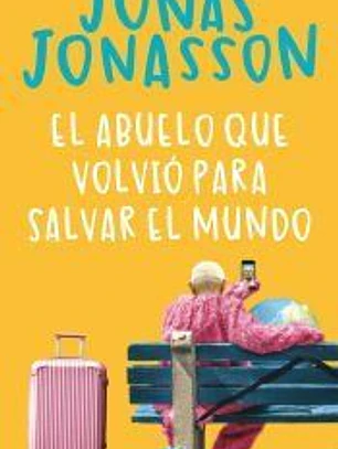 El abuelo que volvió para salvar el mundo