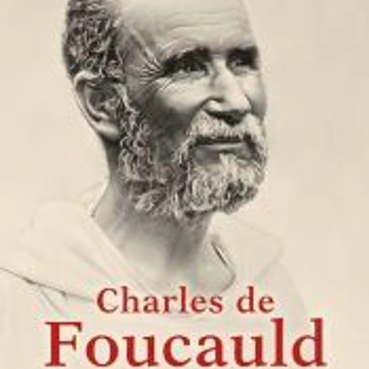 Charles de Foucauld, vida y camino 1