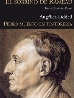sobrino de Rameau, El / Perro muerto en tintorería