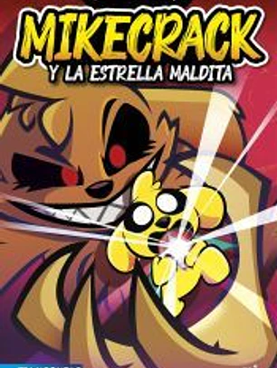 Las Perrerías de Mike 1. Mikecrack y la Estrella Maldita