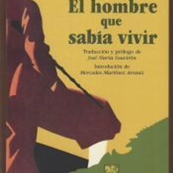 El hombre que sabía vivir 1