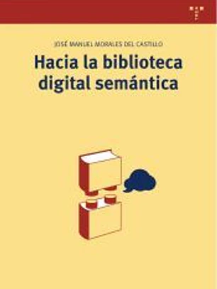 HACIA LA BIBLIOTECA DIGITAL SEMANTICA
