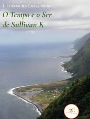 O TEMPO E O SER DE SULLIVAN K