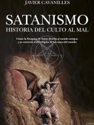 Satanismo. Historia del culto al Mal