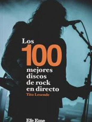 Los 100 mejores discos de rock en directo