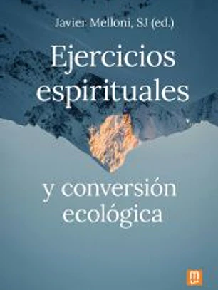 Ejercicios espirituales y conversión ecológica