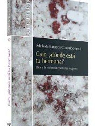 Caín, ¿dónde está tu hermana?