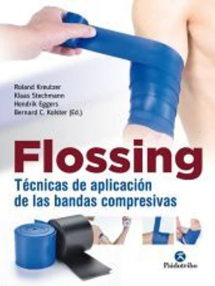 FLOSSING. Técnicas de aplicación de las bandas compresivas