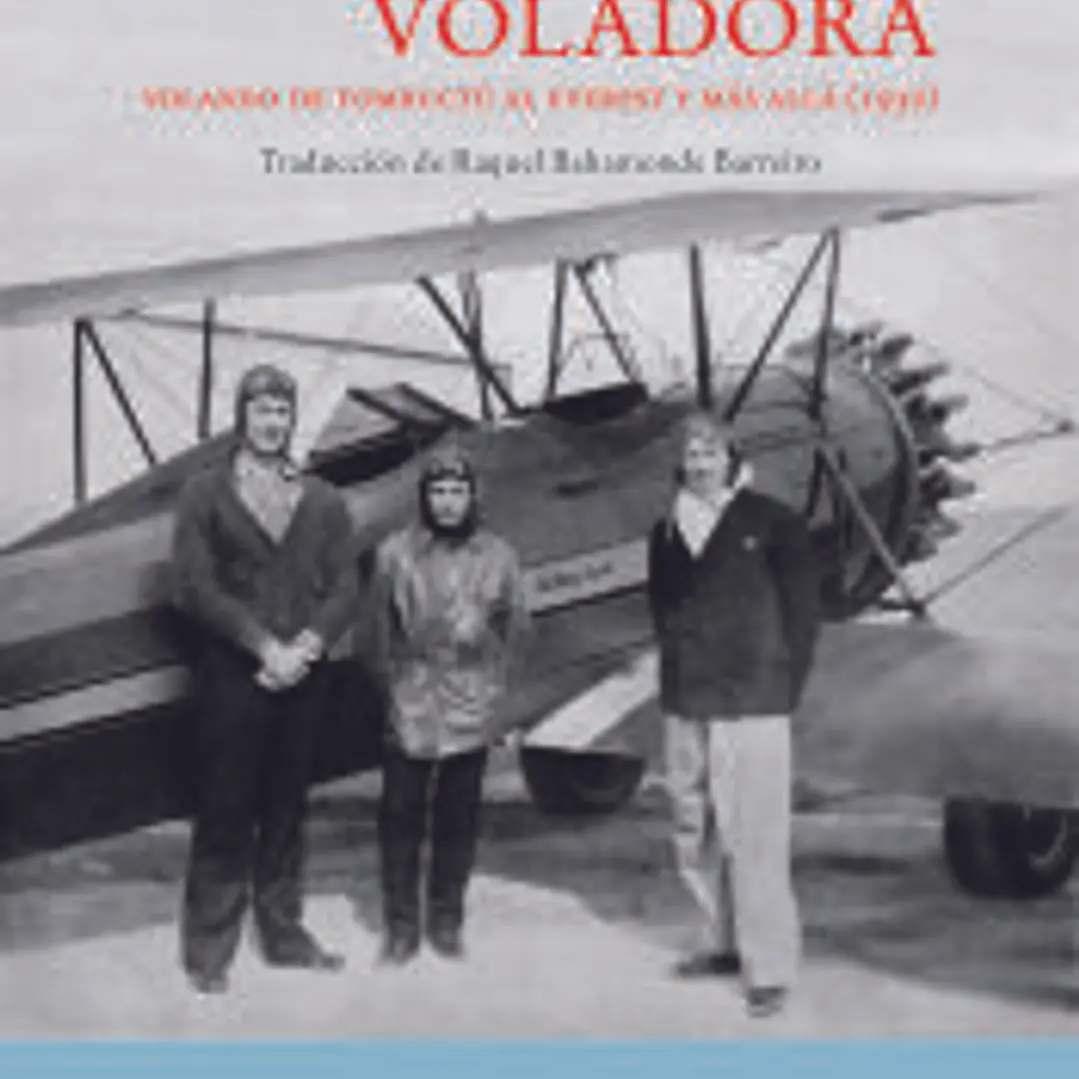 La alfombra voladora . Volando de Tombuctú al Everest y más allá 1