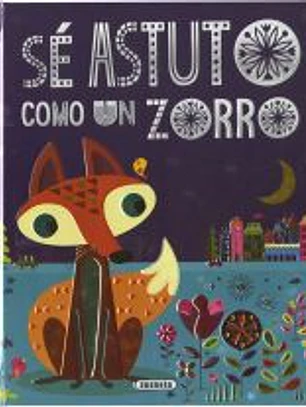 Sé astuto como un zorro