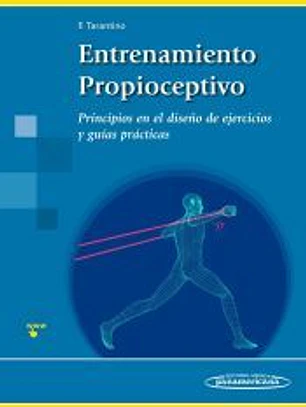 TARANTINO:Entrenamiento Propioceptivo: Principios en el diseño de ejercicios y guías prácticas