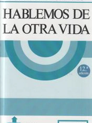 Hablemos de la otra vida
