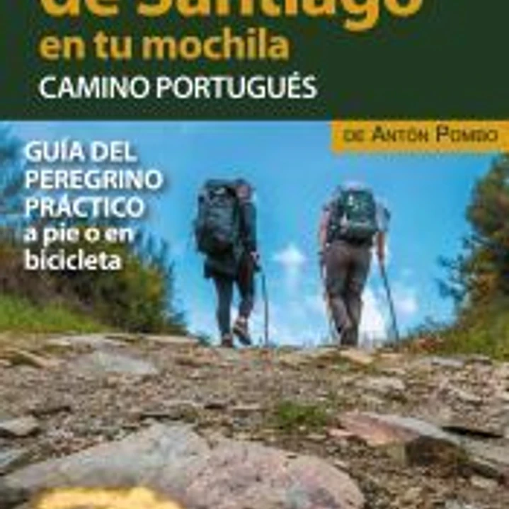 El Camino de Santiago en tu mochila. Camino Portugués 1