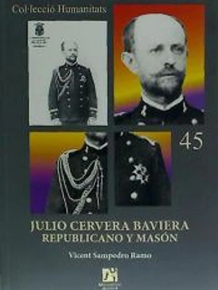 Julio Cervera Baviera : republicano y masón