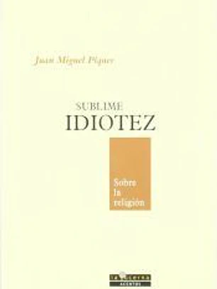 SUBLIME IDIOTEZ
