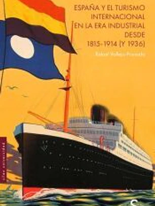 España y el turismo internacional en la era industrial desde 1815-1914 (y 1936)