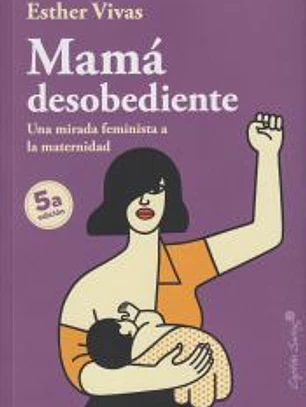 Mamá desobediente