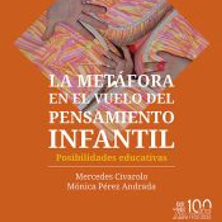 La metáfora en el vuelo del pensamiento infantil. Posibilidades educativas 1