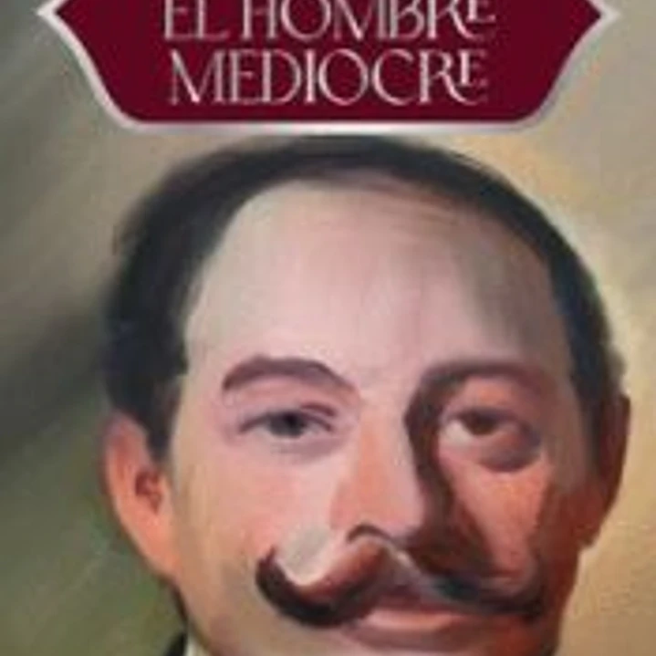 El Hombre Mediocre 1