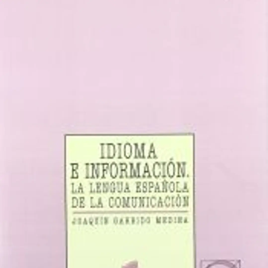 Idioma e información : la lengua española de la comunicación 1