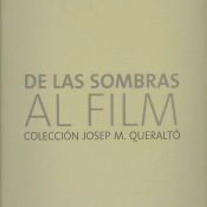 De las sombras al film: Colección de Josep M. Queraltó 1
