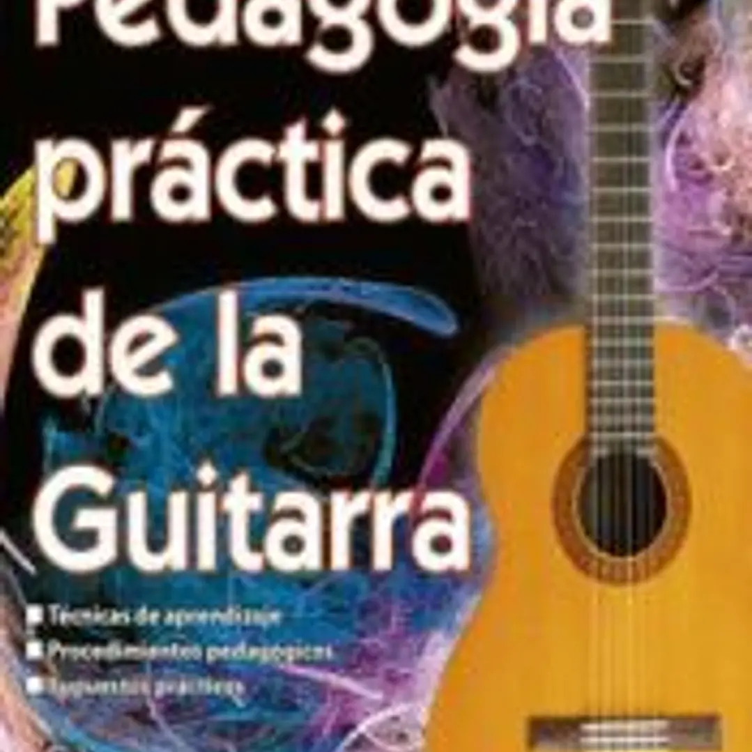 PEDAGOGIA PRACTICA DE LA GUITARRA 1