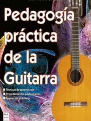 PEDAGOGIA PRACTICA DE LA GUITARRA