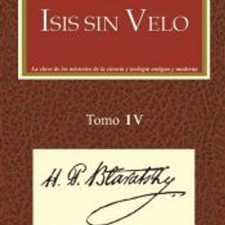 Isis sin velo. Tomo 4 1