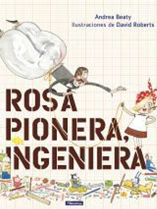 Rosa Pionera, ingeniera