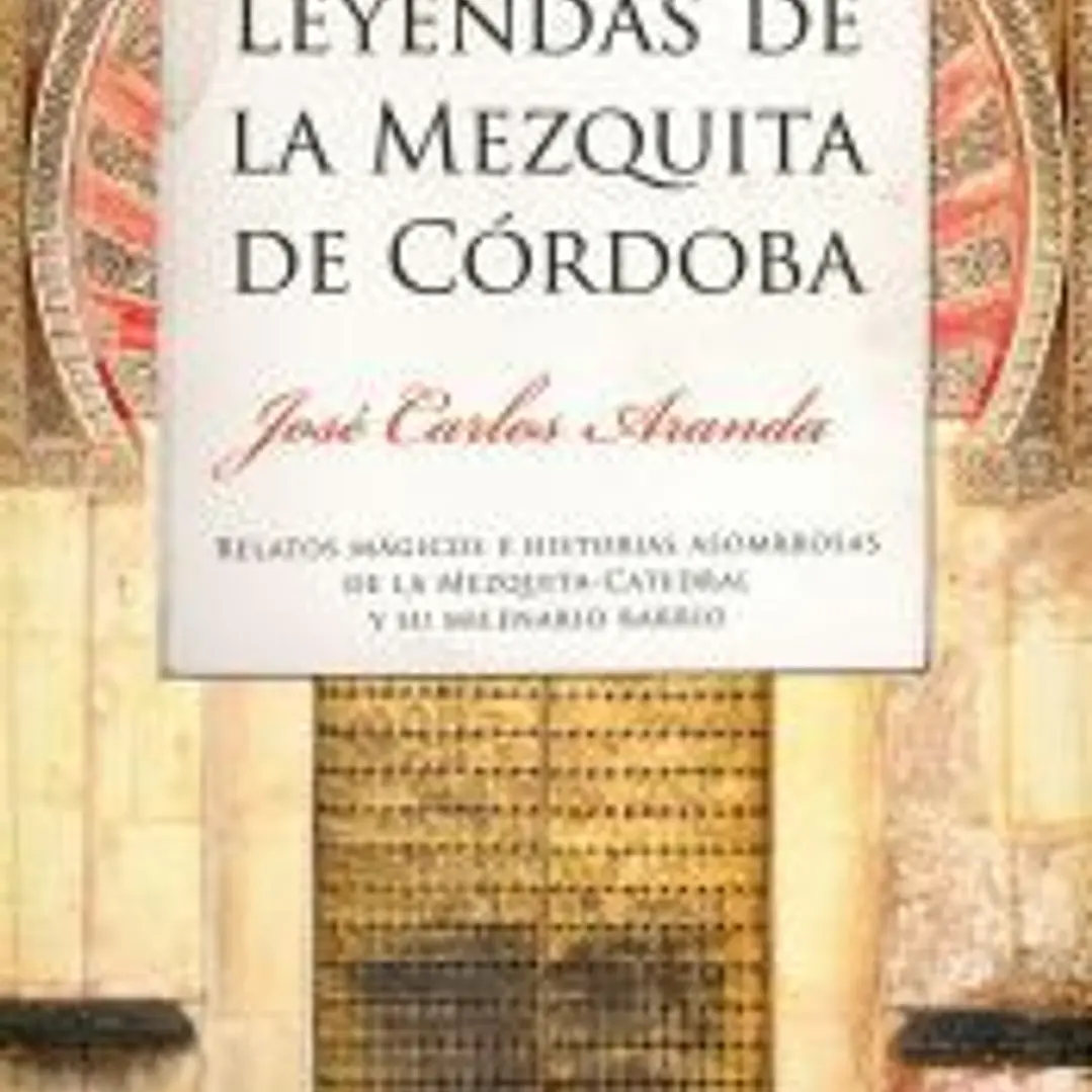 Leyendas de la Mezquita de Córdoba 1