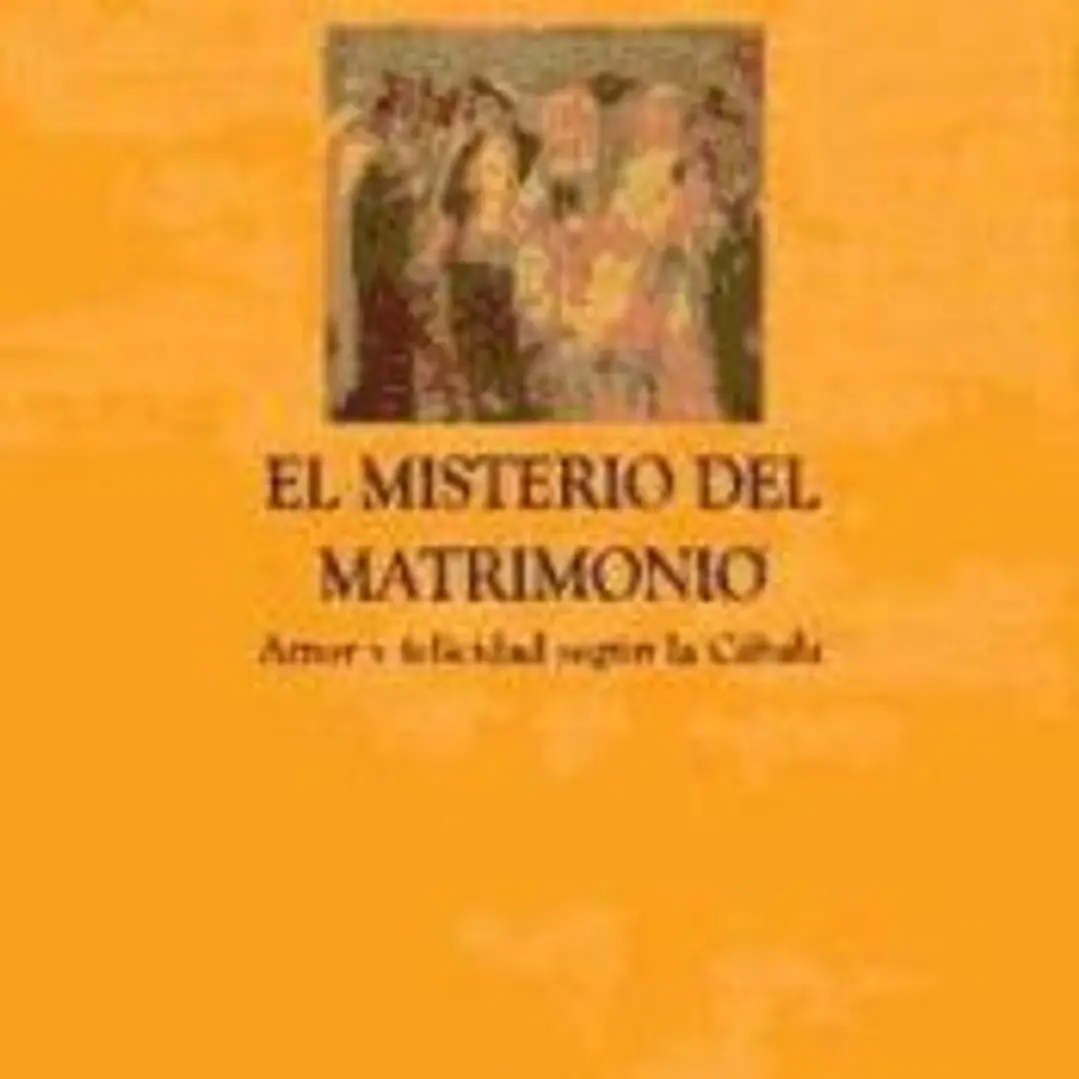 MISTERIO DEL MATRIMONIO, EL 1